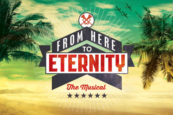 From Here To Eternity - The Musical